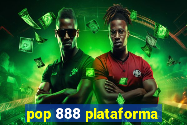 pop 888 plataforma